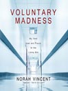 Voluntary Madness